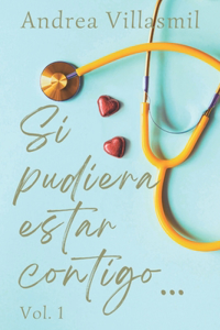 Si pudiera estar contigo...