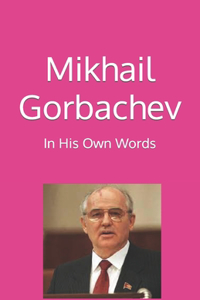 Mikhail Gorbachev