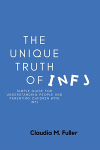 The Unique Truth of Infj