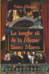 Le lunghe ali de lo Messer Santo Marco