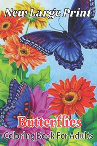 New Large Print Butterflies Coloring Book For Adults