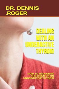 Dealing with an Underactive Thyroid