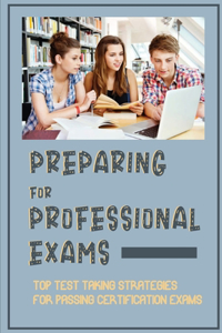 Preparing For Professional Exams