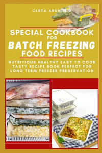 Special Cookbook for Batch Freezing Food Recipes