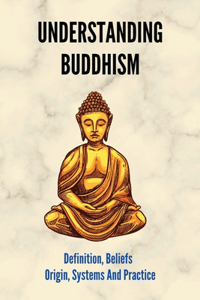 Understanding Buddhism