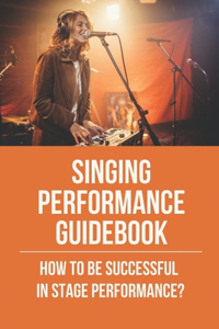 Singing Performance Guidebook