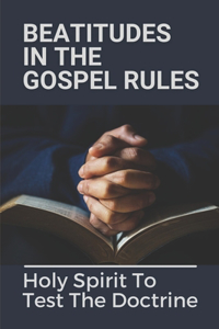 Beatitudes In The Gospel Rules