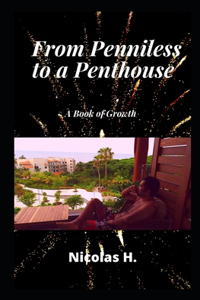 From Penniless to a Penthouse