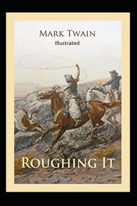 Roughing It Illustrated