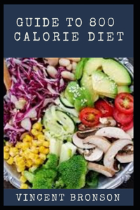 Guide to 800 Calorie Diet