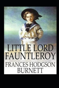 Little Lord Fauntleroy Annotated