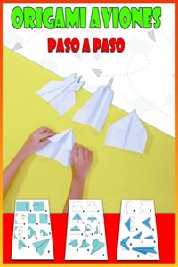Origami Aviones Paso a Paso