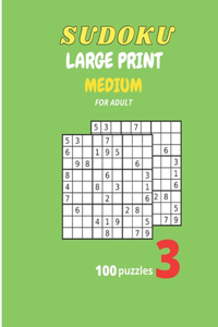 Sudoku Large Print Medium For Adult 100 Puzzles