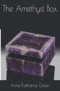 The Amethyst Box