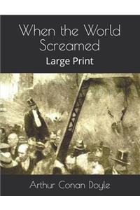 When the World Screamed