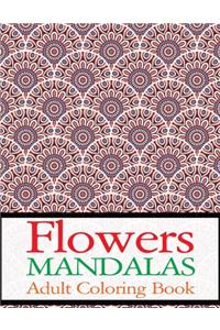 Flowers Mandalas Adult Coloring Book