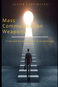 Mass Communication Weapons