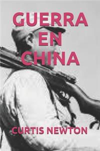 Guerra En China