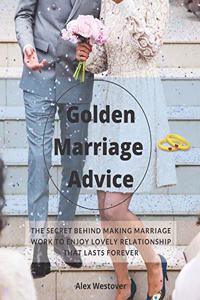 Golden Marriage Advices