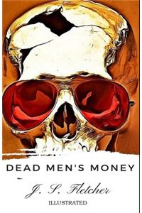 Dead Men's Money Illustrated