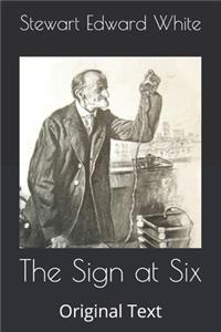 The Sign at Six