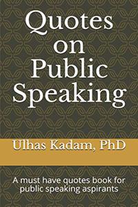 Quotes on Public Speaking
