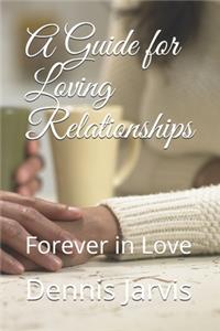 A Guide for Loving Relationships