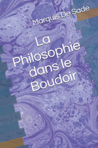 La Philosophie dans le Boudoir