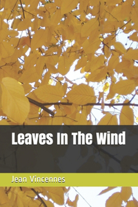 Leaves In The Wind