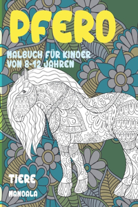 Malbuch für Kinder von 8-12 Jahren - Mandala - Tier - Pferd