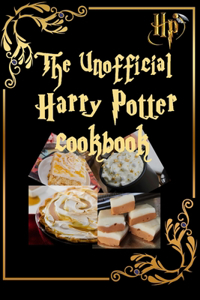 The Unofficial Harry Potter Cookbook