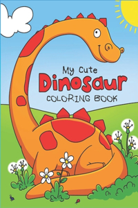 My Cute Dinosaur Coloring Book