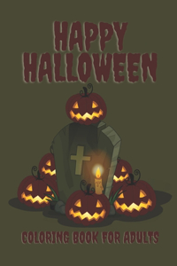 Happy Halloween Coloring Book For Adults