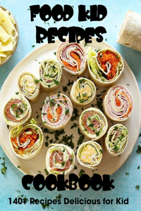 Food Kid Recipes Cookbook