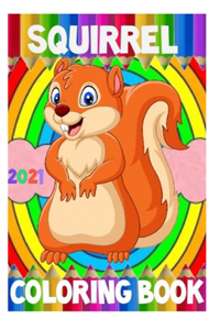 Squirrel Coloring Book 2021