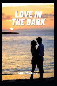 Love in the dark