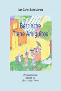 Berrinche Tiene Amiguitos