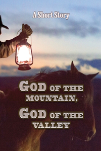 God of The Mountain, God of The Valley