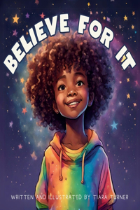 Believe For It