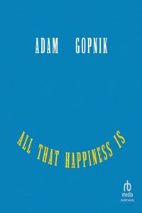 All That Happiness Is