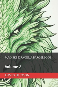 Magiske Drager å Fargelegge