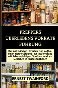 Preppers Überlebens Vorräte Führung