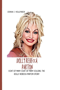 Dolly Rebecca Parton Story