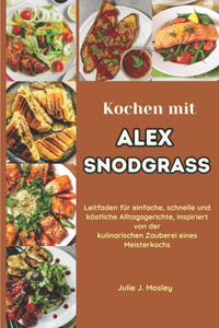 Kochen mit Alex Snodgrass