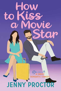 How to Kiss a Movie Star