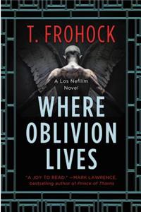 Where Oblivion Lives