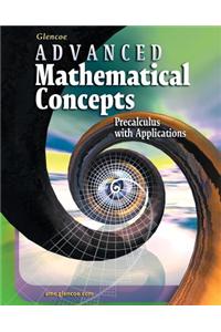 Advanced Mathematical Concepts: Precalculus with Applications, Student Edition