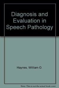 Diagnosis and Evaluation in Speech Pathology