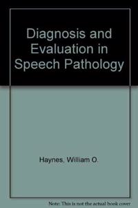 Diagnosis and Evaluation in Speech Pathology