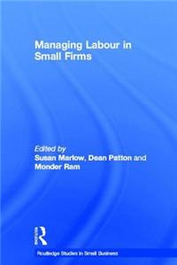 Managing Labour in Small Firms